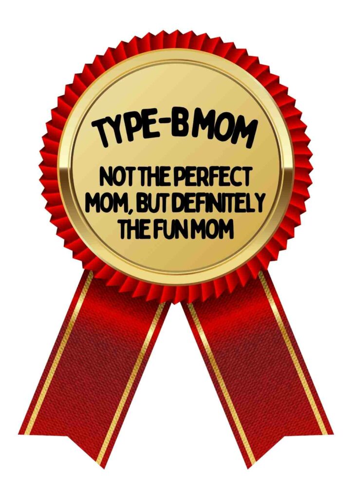 type b mom