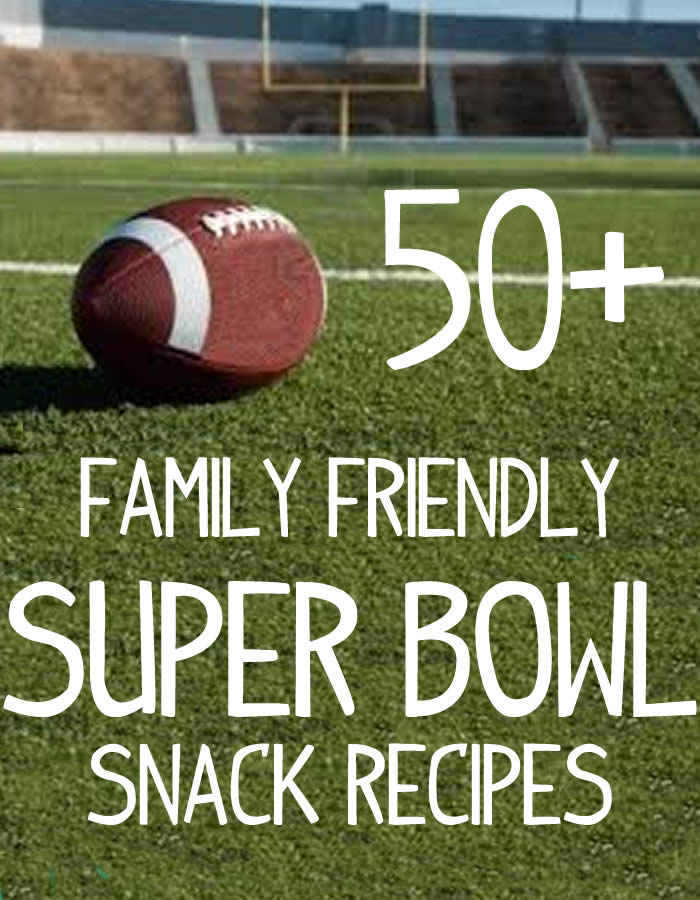 50 Great Snack Ideas For Your Big Game Party