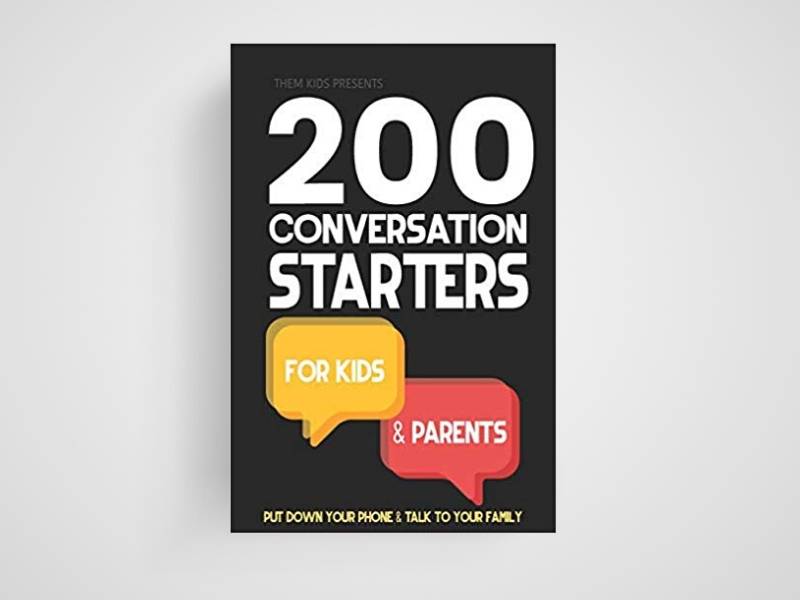 200 conversation starters for kids and parents book