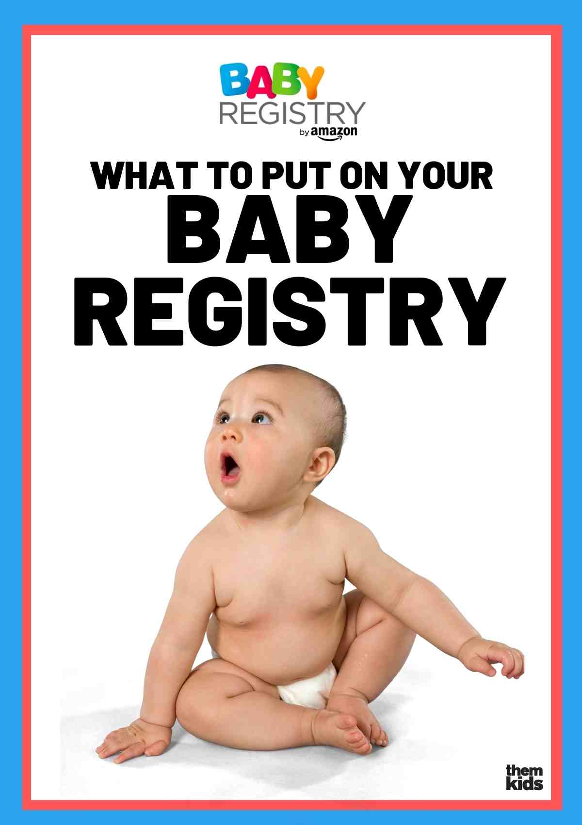 amazon baby registry checklist what to put on your baby registry